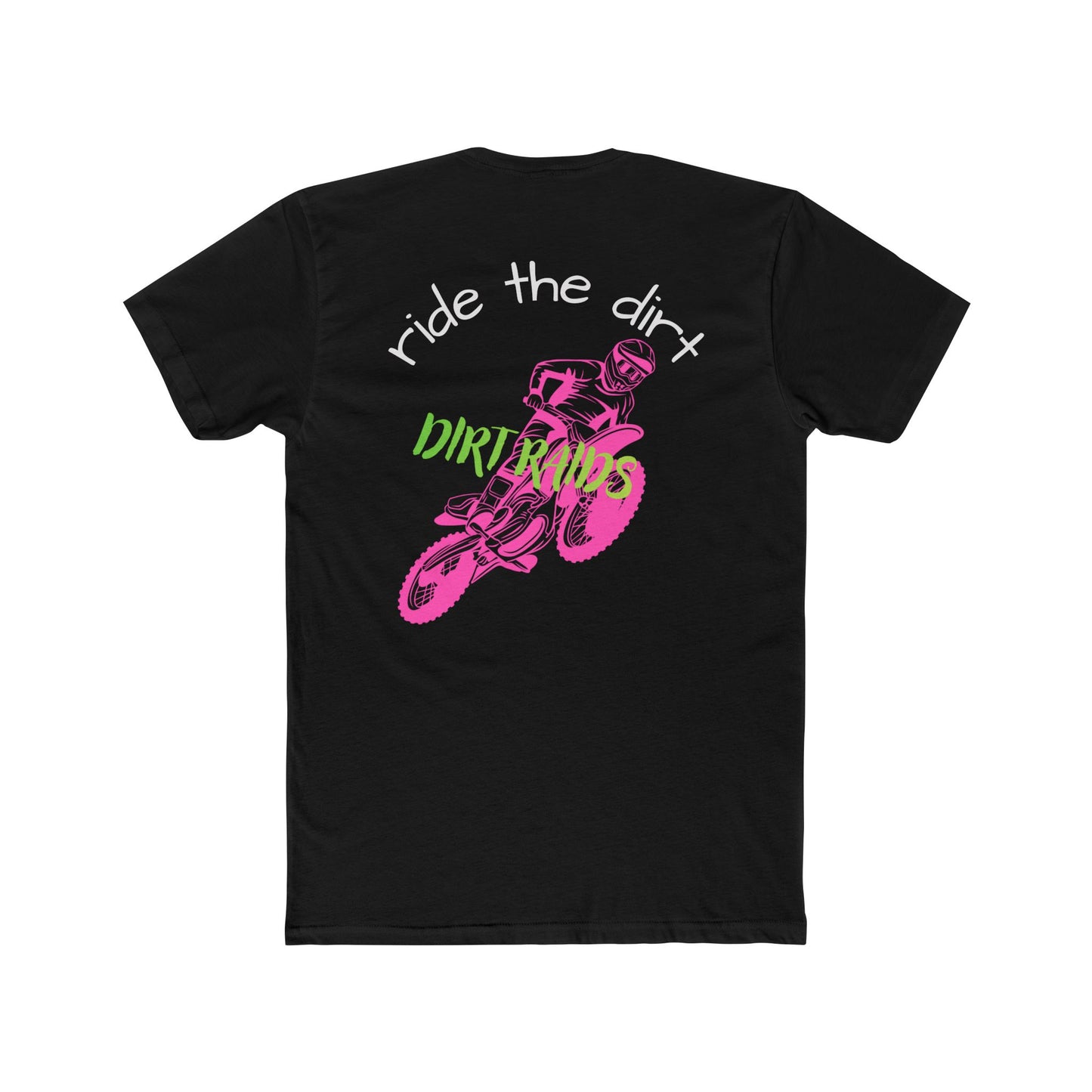 Dirt Rides Motocross Tee — "Ride the Dirt" Graphic T-Shirt